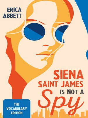 cover image of Siena Saint James Is Not a Spy